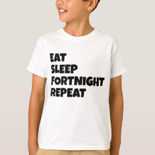 Essen Sie Schlaf-vierzehn Tage Wiederholung - T-Shirt