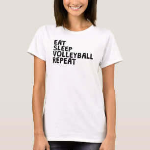 Essen Sie Schlaf-Volleyball-Wiederholung T-Shirt
