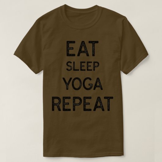 ESSEN SIE SCHLAF YOGA REPEA T-Shirt (Design vorne)