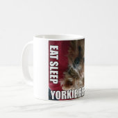 Essen Sie! Schlaf! Yorkie! Wiederholung! :) Kaffeetasse (Vorderseite Links)