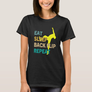 Essen Sie Schlaf zurück Dreh Wiederholen Acrobat G T-Shirt
