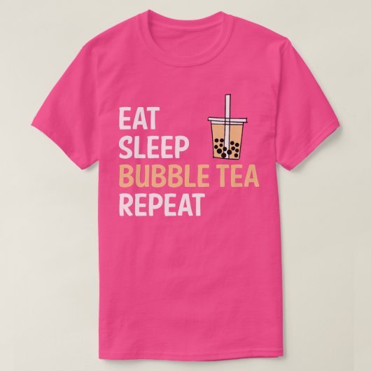 Essen Sie Schlafblase Tee Wiederholen Boba Tee Pre (Design vorne)
