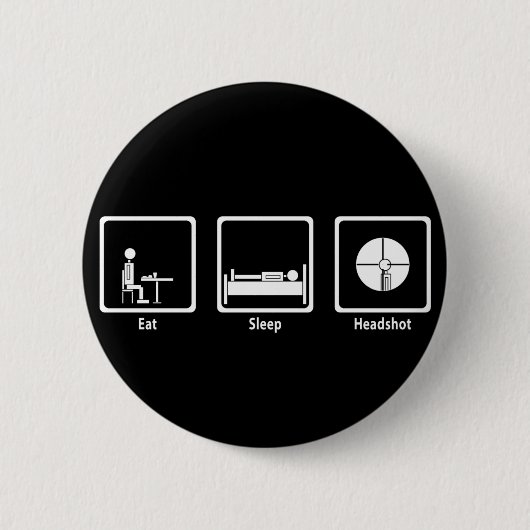 Essen Sie, schlafen Sie, Headshot - FPS Gamer Button (Vorderseite)