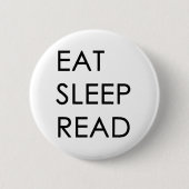 Essen Sie, schlafen Sie, Lesetaste Button (Vorderseite)