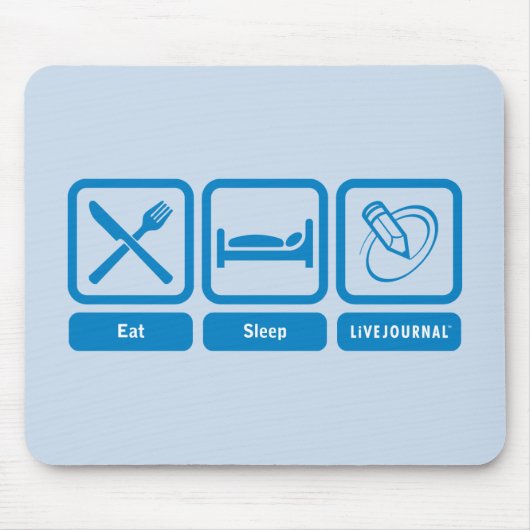 Essen Sie, schlafen Sie, LiveJournal Mousepad (Vorne)