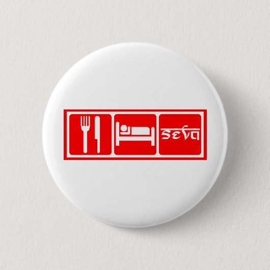 Essen Sie, schlafen Sie, Seva Button (Vorderseite)
