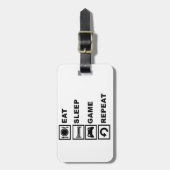 Essen Sie, schlafen Sie, Spiel, Wiederholung Gepäckanhänger (Vorderseite vertikal)
