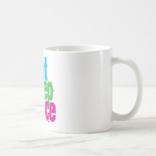 Essen Sie, schlafen Sie, tanzen Sie Kaffeetasse