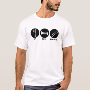 ESSEN Sie, SCHLAFEN Sie, ZAHNHEILKUNDE-T - Shirt