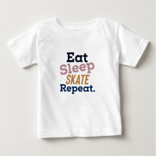 Essen Sie schlafen Skate wiederholen Baby T-shirt