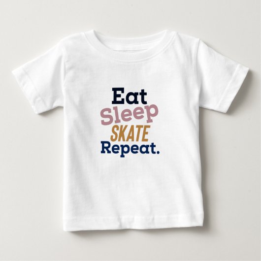 Essen Sie schlafen Skate wiederholen Baby T-shirt (Vorderseite)