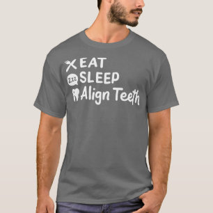 Essen Sie schlafende Align Zähne T-Shirt