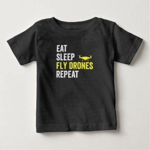 Essen Sie schlafende Fly Drones Wiederholen Drone Baby T-shirt