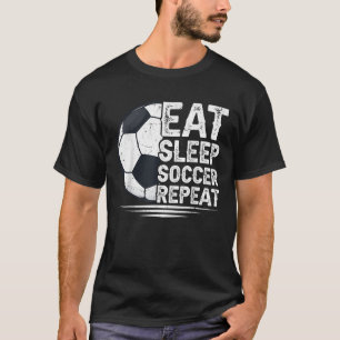 Essen Sie schlafende Soccer wiederholen Fußball Fu T-Shirt