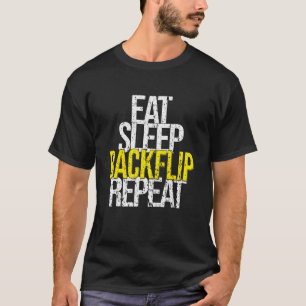 Essen Sie schlafenden Backflip Wiederholung Acroba T-Shirt