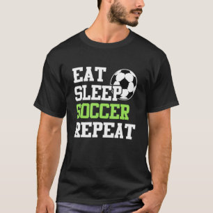 Essen Sie schlafenden Fußball-Wiederholungs-Fußbal T-Shirt
