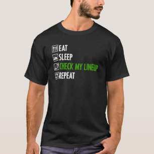 Essen Sie schlafenden Karo meine Lineup Wiederholu T-Shirt