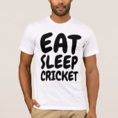 ESSEN SIE SCHLAFKRICKET-T - Shirt (Vorderseite)