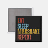 ESSEN SIE SCHLAFMILKSHAKE WIEDERHOLEN MAGNET (Vorderseite/Rückseite)