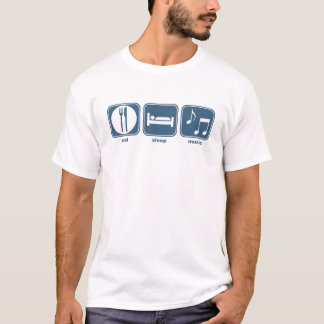 essen Sie Schlafmusik T-Shirt