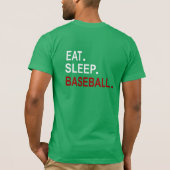 Essen Sie Schlafsack Baseball Back Design T-Shirt (Rückseite)