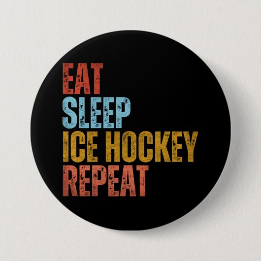 ESSEN SIE SCHLAFSCHLAF EISHOCKEY WIEDERHOLEN BUTTON (Vorderseite)