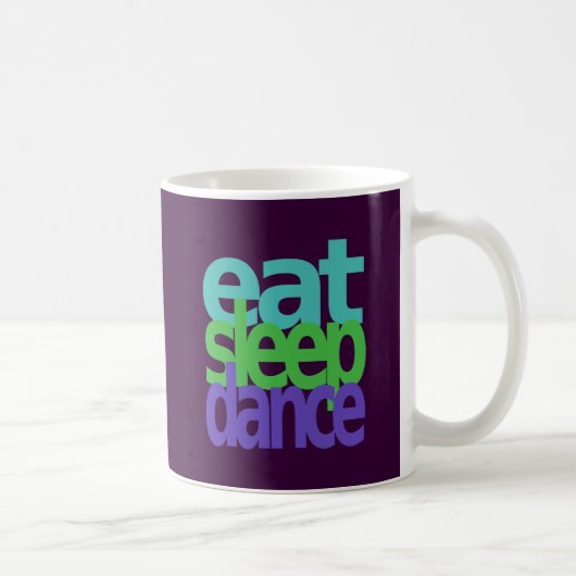 essen Sie Schlaftanz Kaffeetasse (Rechts)