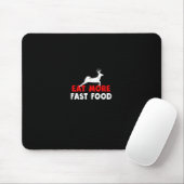 Essen Sie schneller Essen - Hirschjagdjäger Funny Mousepad (Mit Mouse)