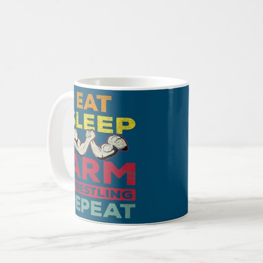 Essen Sie Sleep Arm Wrestling Wiederholen Arm Wres Kaffeetasse (Vorderseite Links)