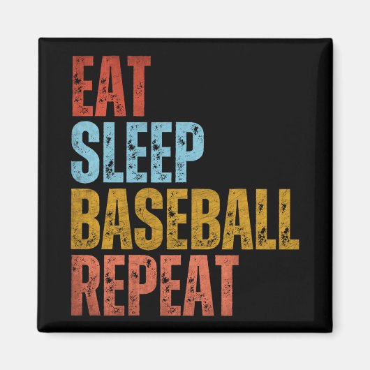 ESSEN SIE SLEEP BASEBALL WIEDERHOLEN MAGNET (Vorne)