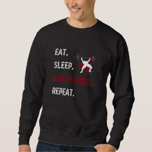 Essen Sie Sleep Bench Drücken Sie Wiederholung Fit Sweatshirt