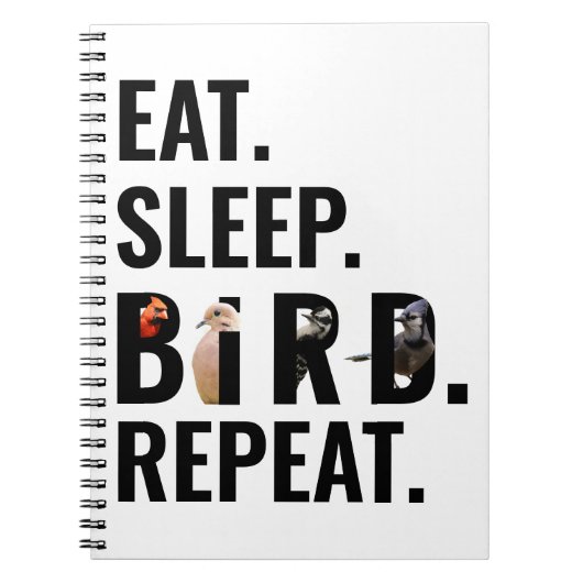 Essen Sie Sleep Bird Repeat Bird Watcher Notizblock (Vorderseite)
