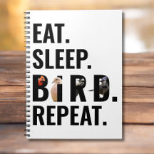 Essen Sie Sleep Bird Repeat Bird Watcher