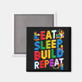 Essen Sie Sleep Build Wiederholung Master Builder  Magnet (Vorderseite/Rückseite)