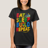 Essen Sie Sleep Build Wiederholung Master Builder T-Shirt (Vorderseite)