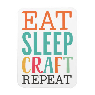 Essen Sie Sleep Craft Wiederholung Magnet