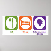 Essen Sie Sleep Do Sprachpathologie Poster (Vorne)