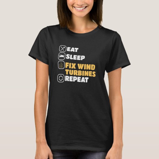 Essen Sie Sleep Fix Windkraftanlage Techniker Wind T-Shirt (Vorderseite)