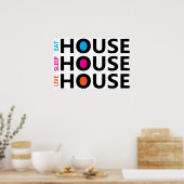 Essen Sie Sleep Live House Poster (Küche)