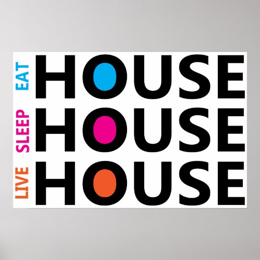 Essen Sie Sleep Live House Poster (Vorne)