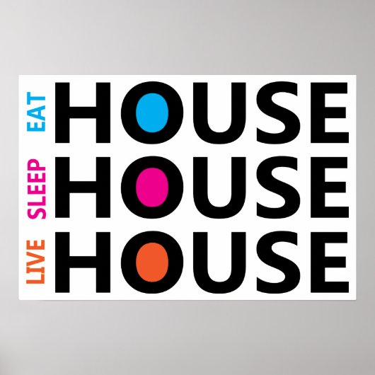 Essen Sie Sleep Live House Poster (Vorne)