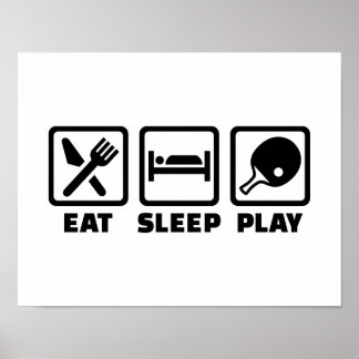 Essen Sie Sleep Play Pong Poster