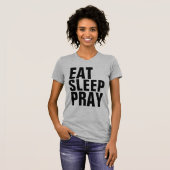ESSEN SIE SLEEP PRAY T - Shirt (Vorne ganz)