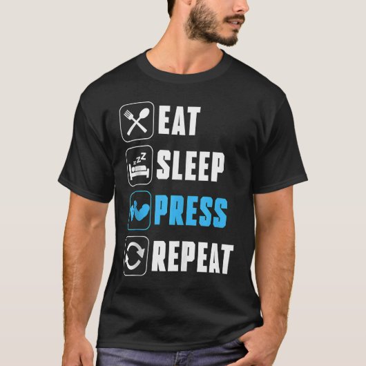 Essen Sie Sleep Press Repeat Armwrestler Arm Wrest T-Shirt (Vorderseite)