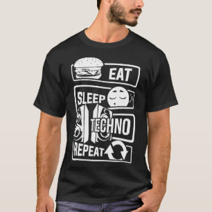 Essen Sie Sleep Techno Wiederholen Party Elektroni T-Shirt
