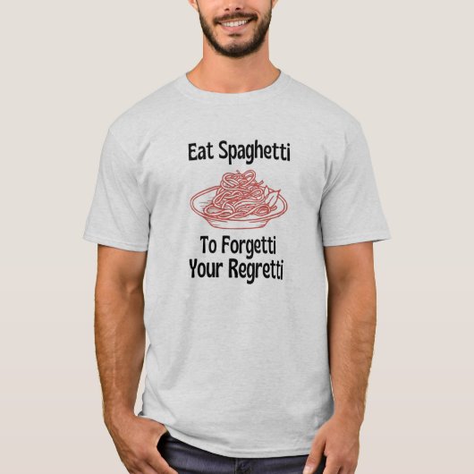 Essen Sie Spaghetti, um Ihren bedauernswerten T -  T-Shirt (Vorderseite)