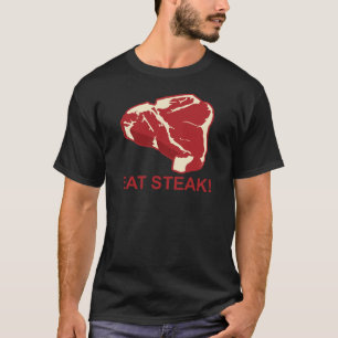 Essen Sie Steak T-Shirt