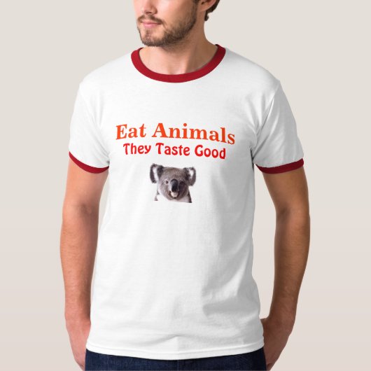 Essen Sie Tiere, sie schmecken gut T-Shirt (Vorderseite)