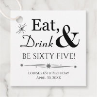 Essen Sie trinken und 65 bis 65 Jahre alt sein