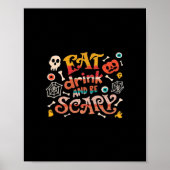 Essen Sie trinken und Beängstigend Halloween Funny Poster (Vorne)